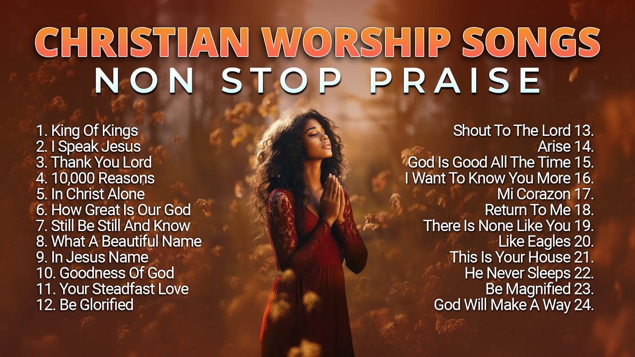 praise and worship worship songs